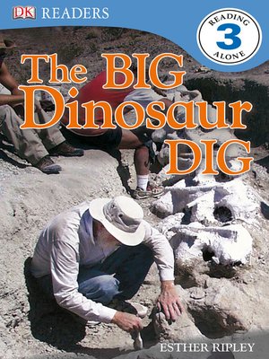 cover image of The Big Dinosaur Dig